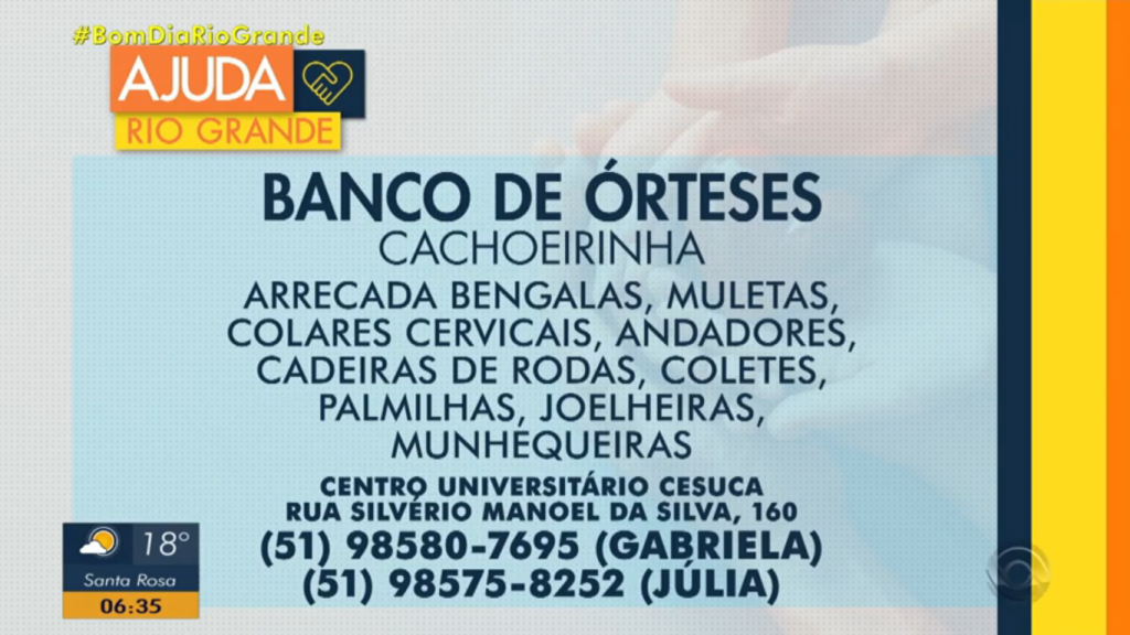 TV Globo: Banco de Órteses do CESUCA é destaque no programa Bom dia Rio  Grande – Portal de Notícias da Cruzeiro do Sul Educacional