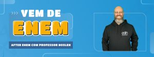 BANNER_NOTICIA_AFTER ENEM COM PROFESSOR NOSLEN